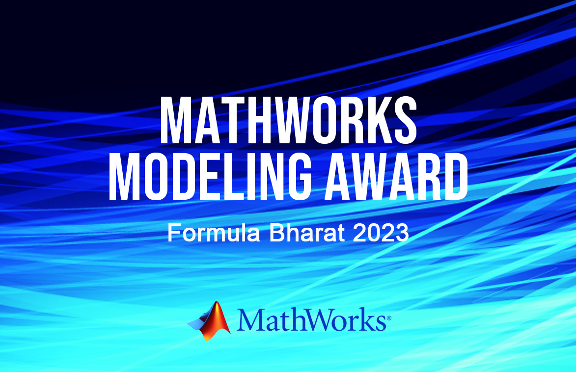 MathWorks Modeling Award at Formula Bharat 2023