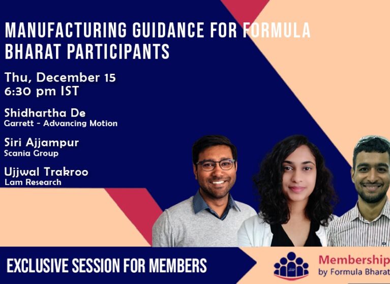 Membership Session: Manufacturing Guidance for Formula Bharat Participants