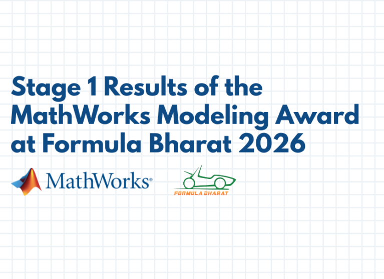 Stage 1 Results of the MathWorks Modeling Award at Formula Bharat 2026