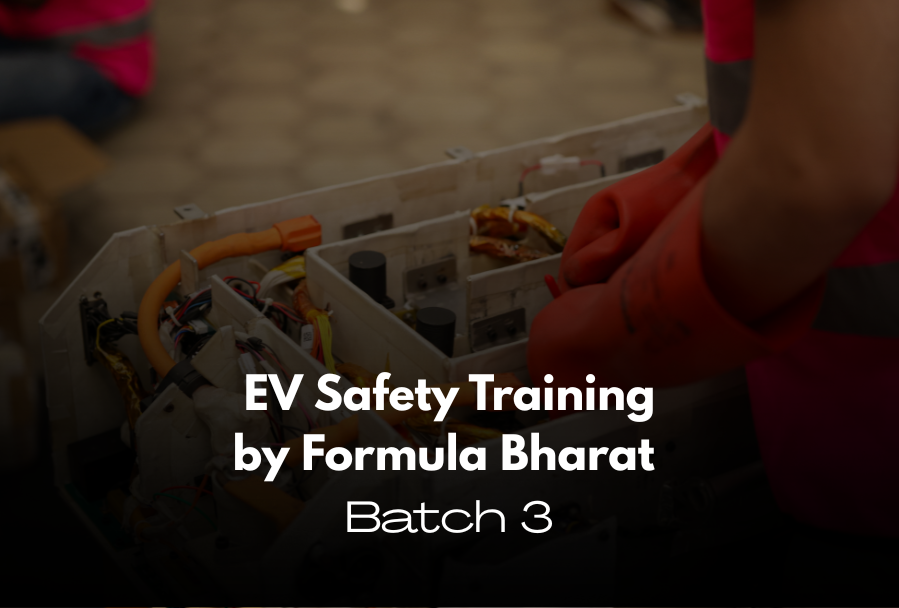 Formula Bharat EV Safety Training – Batch 3 | Registrations Now Open
