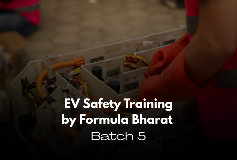 Formula Bharat EV Safety Training – Batch 5 | Registrations Now Open